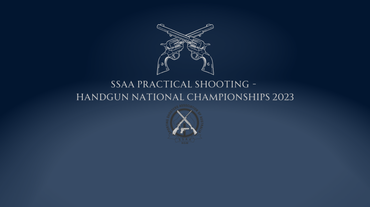 SSAA PRACTICAL SHOOTING – HANDGUN NATIONAL CHAMPIONSHIPS 2023