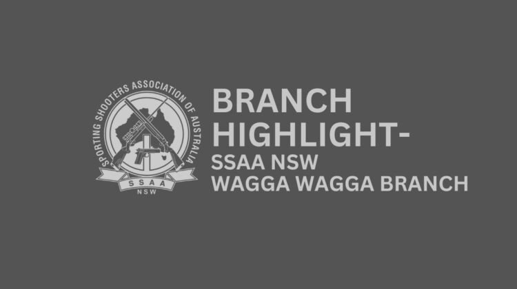 Branch Highlight- SSAA NSW Wagga Wagga Branch