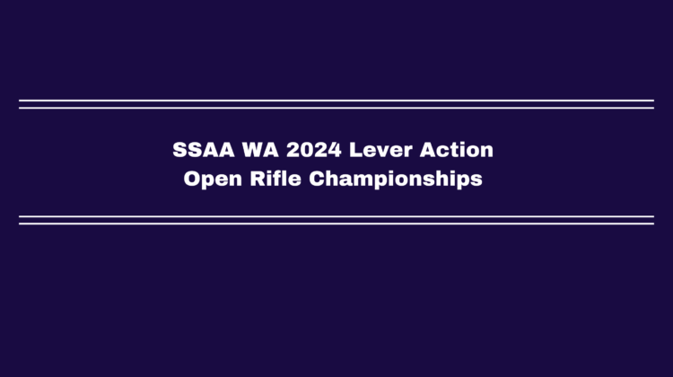 SSAA WA 2024 Lever Action Open Rifle Championships
